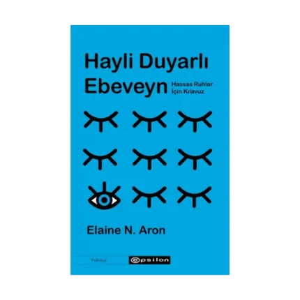 Hayli Duyarlı Ebeveyn