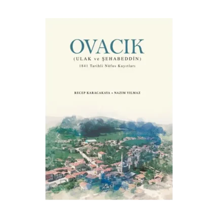 Ovacık (Ulak ve Şehabeddin) - 1841 Tarihli Nüfus Kayıtları