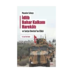 Masadan Sahaya İdlib Bahar Kalkanı Harekatı ve Suriye Devrimi’ne Etkisi
