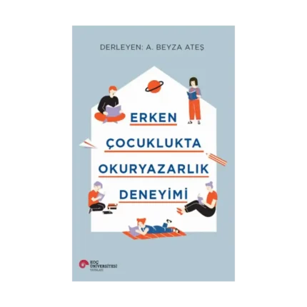 Erken Çocuklukta Okuryazarlık Deneyimi