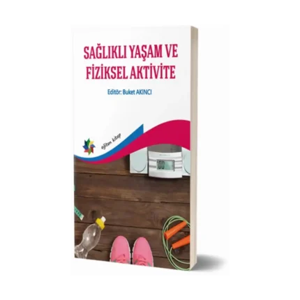 Sağlıklı Yaşam Ve Fiziksel Aktivite