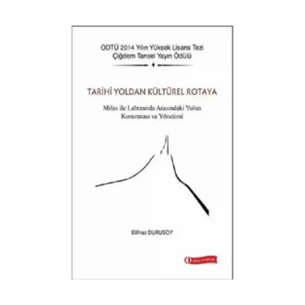 Tarihi Yoldan Kültürel Rotaya