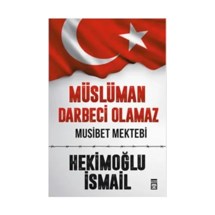 Müslüman Darbeci Olamaz