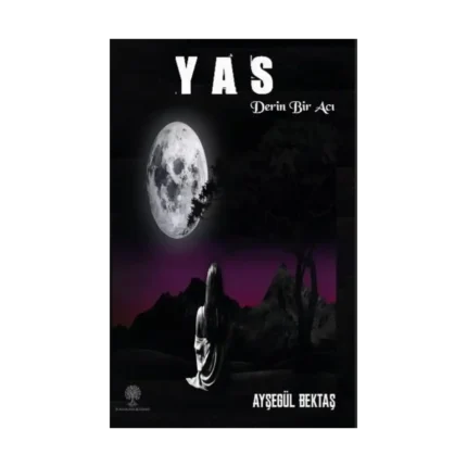 Yas - Derin Bir Acı