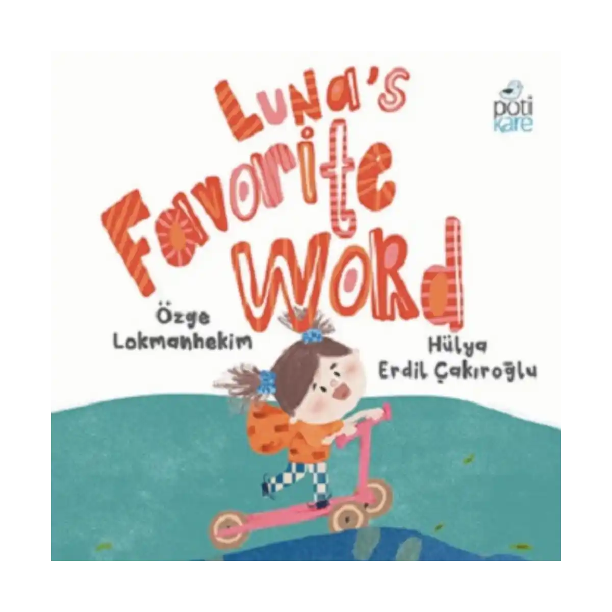 4cfb5-luna-s-favorite-word-ciltli-1-1.webp Luna's Favorite Word (Ciltli) - Görsel 1