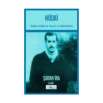 Hüdai (Hüdai Arıkan’ın Yaşamı ve Mücadelesi)