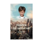 Düşümde Bir Bayram Var