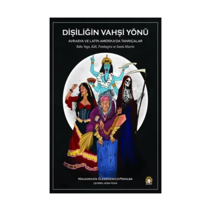 Dişiliğin Vahşi Yönü