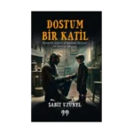 Dostum Bir Katil