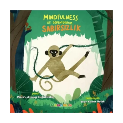 Mindfulness ile Öğreniyorum Sabırsızlık