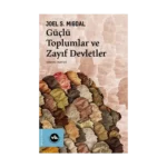Güçlü Toplumlar Ve Zayıf Devletler