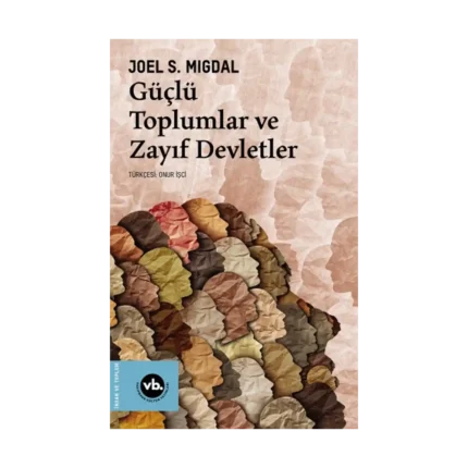 Güçlü Toplumlar Ve Zayıf Devletler