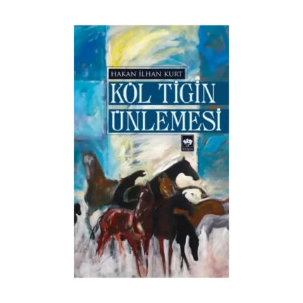 Köl Tigin Ünlemesi