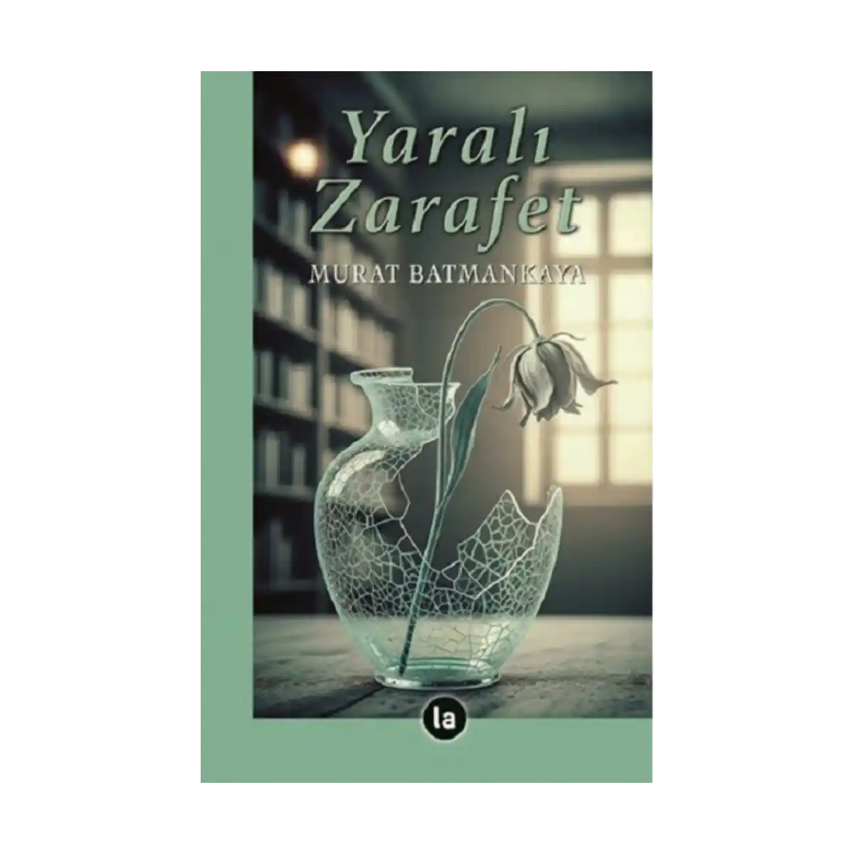 4f49f-yarali-zarafet-1-1.webp Yaralı Zarafet - Görsel 1