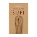 Böyle Buyurdu Sufi