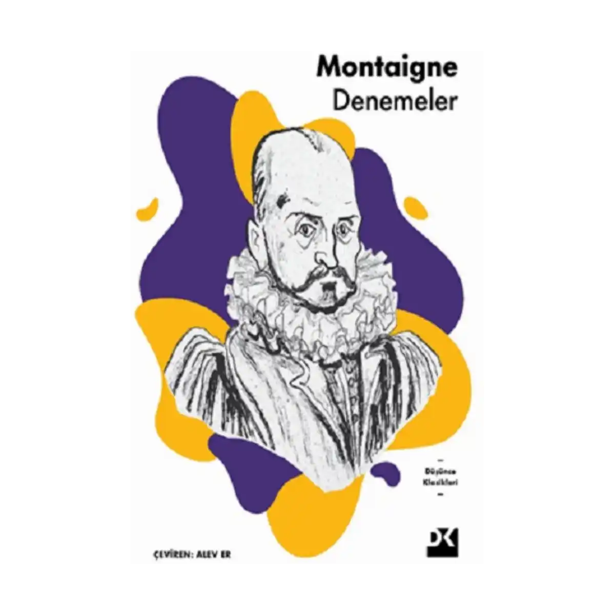 4f899-montaigne-denemeler-1-1.webp Montaigne Denemeler - Görsel 1