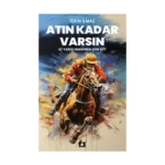 Atın Kadar Varsın