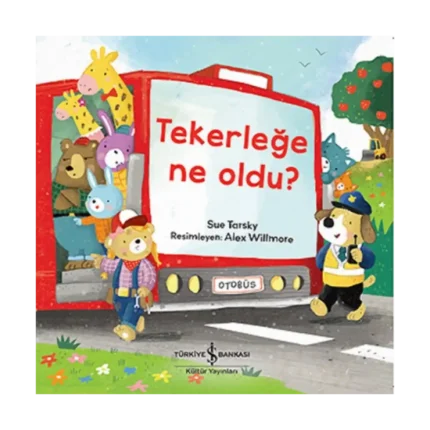 Tekerleğe Ne Oldu?