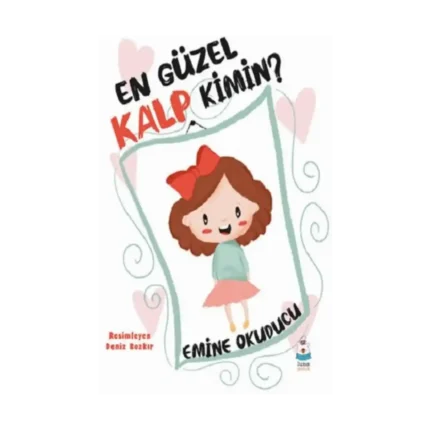 En Güzel Kalp Kimin