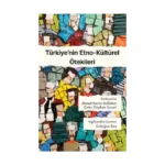 Türkiye’nin Etno-Kültürel Ötekileri