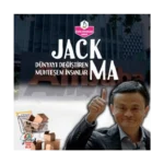 Dünyayı Değiştiren Muhteşem İnsanlar - Jack Ma