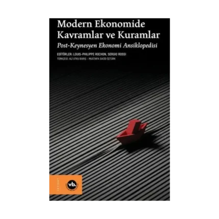 Modern Ekonomide Kavramlar ve Kuramlar (Ciltli)