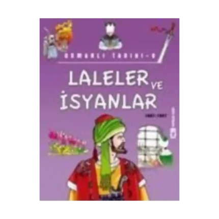 Laleler ve İsyanlar (1687-1807)