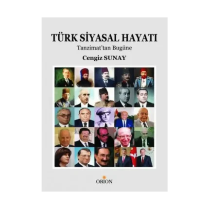 Türk Siyasal Hayatı:Tanzimattan Günümüze