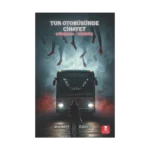 Tur Otobüsünde Cinayet