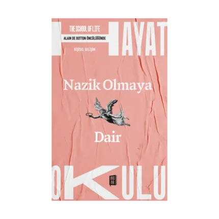 Nazik Olmaya Dair