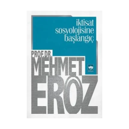 İktisat Sosyolojisine Başlangıç