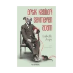 Artık Kedileri Sevmeyen Adam