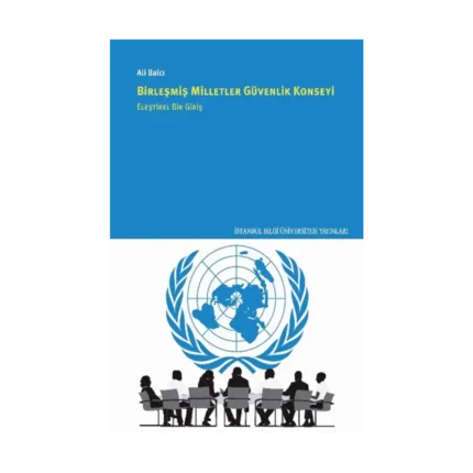 Birleşmiş Milletler Güvenlik Konseyi Eleştirel Bir Giriş