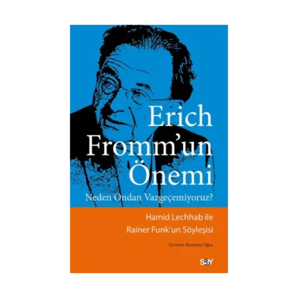 Erich Fromm’un Önemi