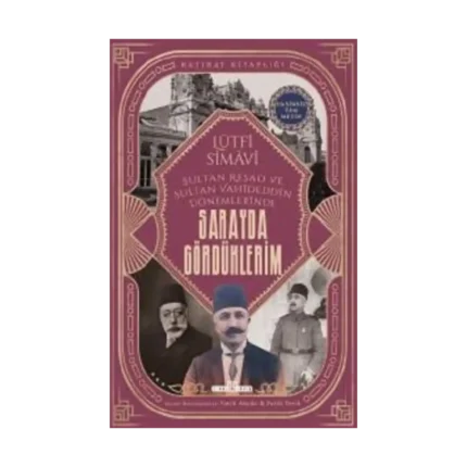 Sarayda Gördüklerim