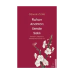 Ruhun Anahtarı Sende Saklı