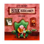 İşte Benim Büyük Büyükannem