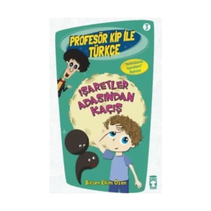 Profesör Kip ile Türkçe 1 - İşaretler Arasından Kaçış