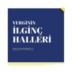 Verginin İlginç Halleri