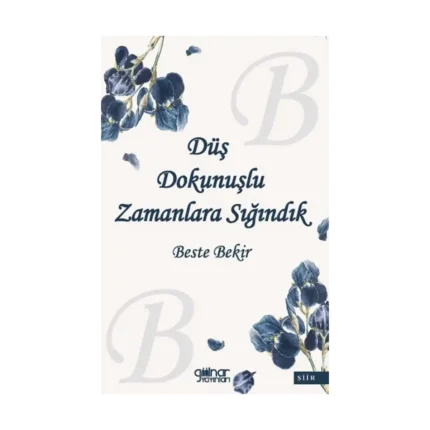 Düş Dokunuşlu Zamanlara Sığındık
