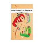 Beyaz Zambaklar Ülkesinde