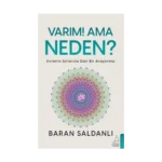 Varım! Ama Neden?