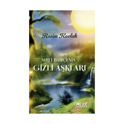 Sırlı Bahçenin Gizli Aşkları