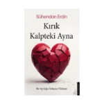 Kırık Kalpteki Ayna