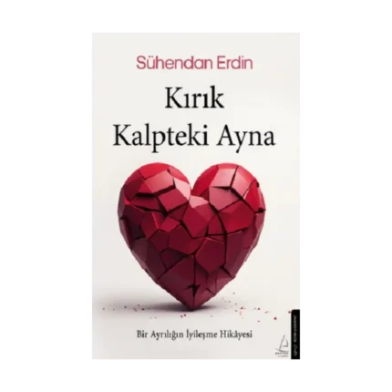 Kırık Kalpteki Ayna