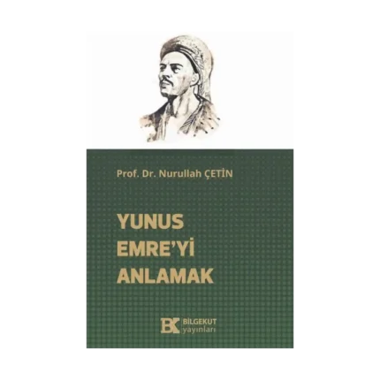 Yunus Emre’yi Anlamak