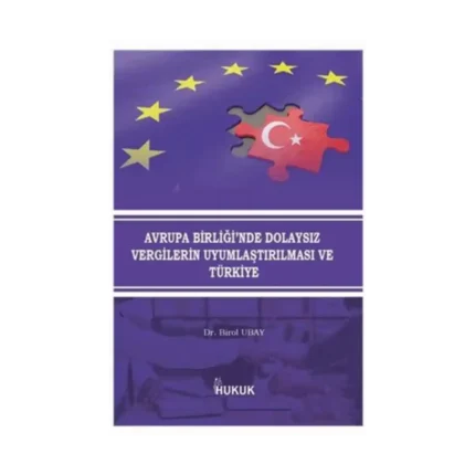 Avrupa Birliği'nde Dolaysız Vergilerin Uyumlaştırılması ve Türkiye