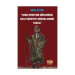 Yunus Emre'nin Şiirlerinde Halk Edebiyatı Unsurlarının Tahlili