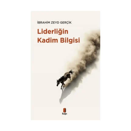 Liderliğin Kadim Bilgisi