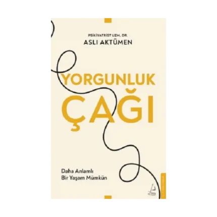 Yorgunluk Çağı